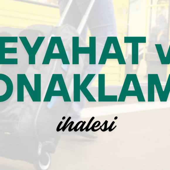 Seyahat ve Konaklama İhalesi